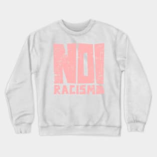 girly no racism Crewneck Sweatshirt